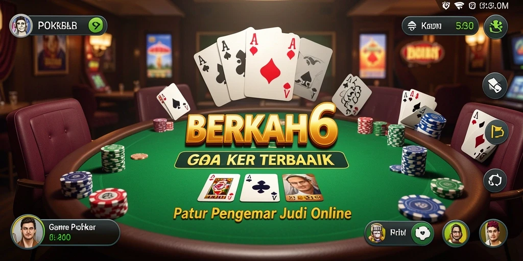 Tampilan gameplay Poker yang seru dan menantang di BERKAH6.
